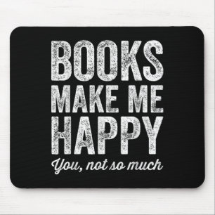 Alfombrilla De Ratón Los Libros Me Hacen Feliz Tú No Tanto - Amante de 