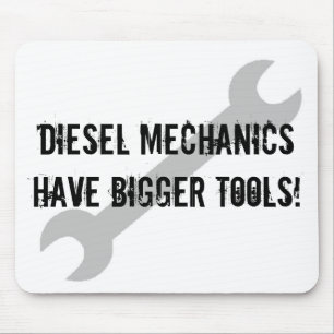 Alfombrilla De Ratón ¡Los mecánicos diesel tienen herramientas más