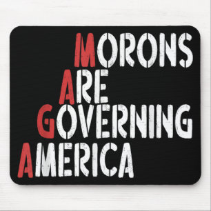 Alfombrilla De Ratón Los morones están gobernando a Estados Unidos.
