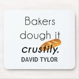 Alfombrilla De Ratón ¡Los panaderos lo hacen!