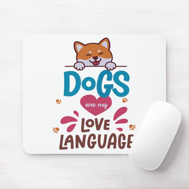 Alfombrilla De Ratón Los perros son mi lengua de amor (Con ratón)