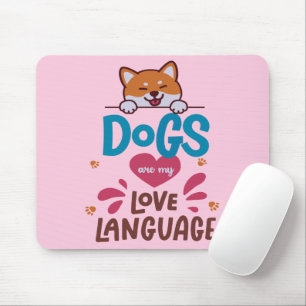 Alfombrilla De Ratón Los perros son mi lengua de amor