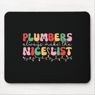 Alfombrilla De Ratón Los Plumbers Siempre Hacen La Lista Agradable Groo