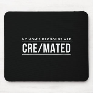 Alfombrilla De Ratón Los pronombres de mis madres son Cre Mated Humor O