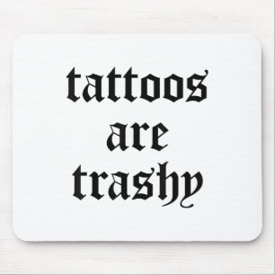 Alfombrilla De Ratón Los tatuajes divertidos son un Chiste de sarcasmo 