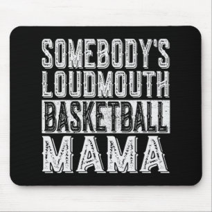 Alfombrilla De Ratón Loudmouth Basketball Mama Funny Día de la Madre