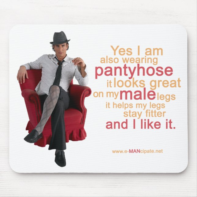 Alfombrilla De Ratón Luce increíble del panty en mis piernas masculinas (Frente)