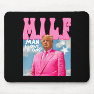 Alfombrilla De Ratón M.i.l.f Man I Love Felons Funny Trump Pink 2024 El