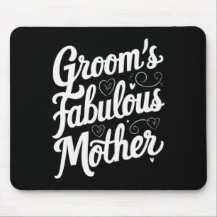 Alfombrilla De Ratón Madre fabulosa del novio 