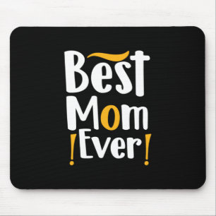 Alfombrilla De Ratón Madre Regalo mejor mamá de todos los tiempos