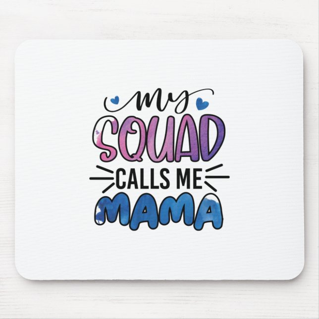 Alfombrilla De Ratón Madre Regalo, mi escuadrón me llama mamá (Frente)