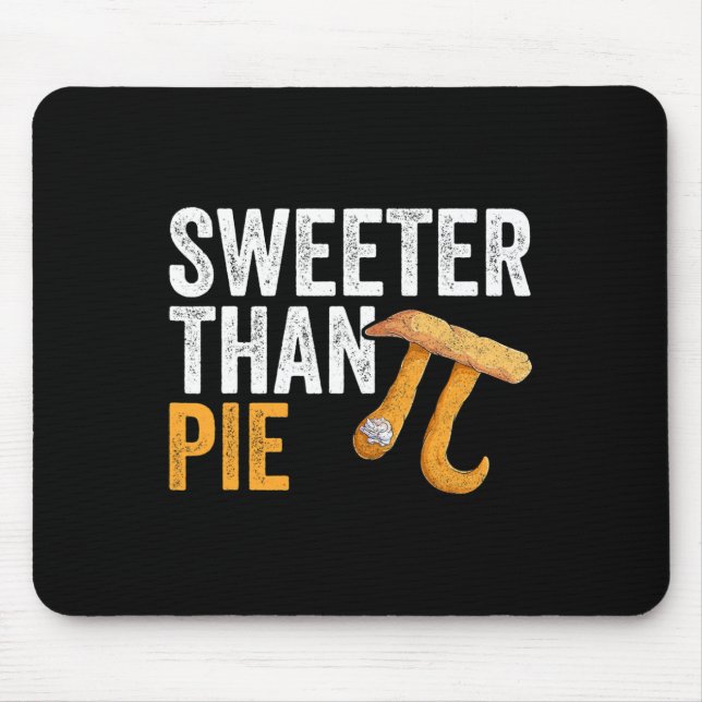 Alfombrilla De Ratón Maestra De Geek Sweeter Than Pie Math 3.14 Pi Day (Frente)