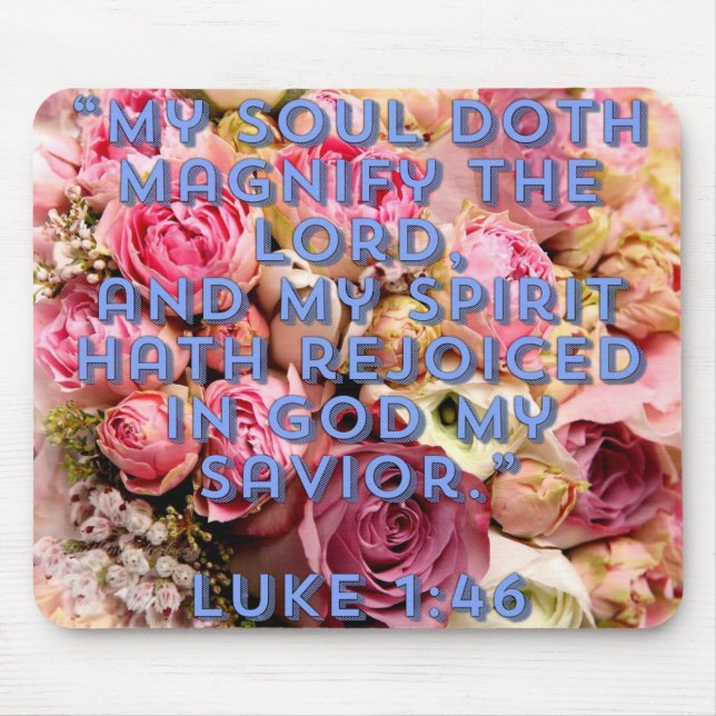 Alfombrilla De Ratón Magnífico Lucas 1:46 (Frente)