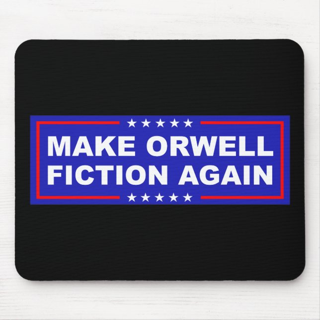 Alfombrilla De Ratón Make Orwell Fiction Again (Frente)