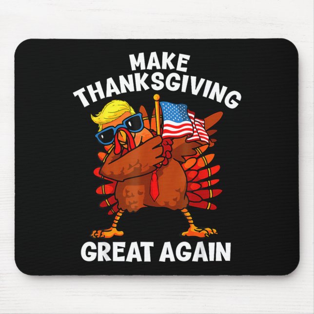 Alfombrilla De Ratón Make Thanksgiving Great Again Dabbing Turkey Trump (Frente)