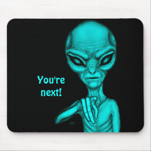 Alfombrilla De Ratón ¡Mala Alien, eres la siguiente!