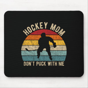 Alfombrilla De Ratón Mamá de Hockey No Juego Conmigo Jugadora de Hockey