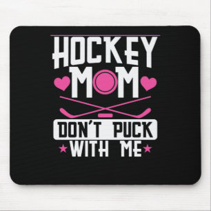 Alfombrilla De Ratón Mamá de hockey "No te metas conmigo"
