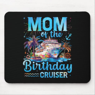 Alfombrilla De Ratón Mamá Del Cruceros De Cumpleaños Crucero Gracioso C