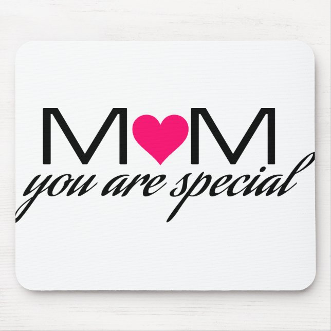 Alfombrilla De Ratón Mamá, eres especial para el ratón (Frente)