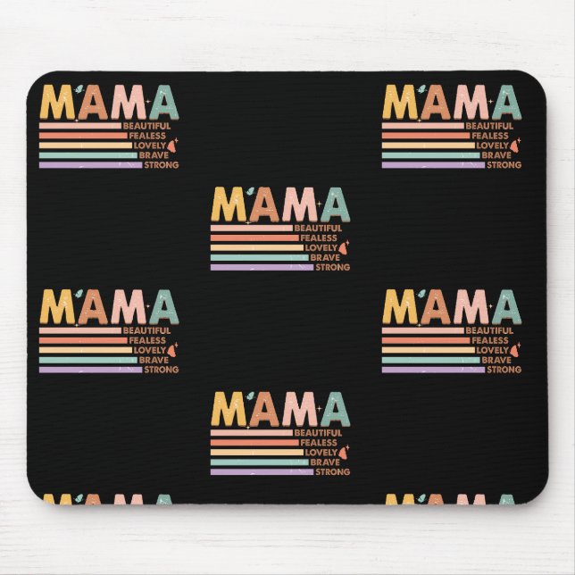 Alfombrilla De Ratón Mamá Hermosa, valiente y valiente (Frente)