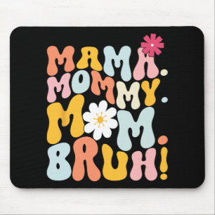 Alfombrilla De Ratón Mamá mamá Día de la Madre Bruh Groovy