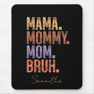 Alfombrilla De Ratón Mamá. Mamá. Mamá. Bruh