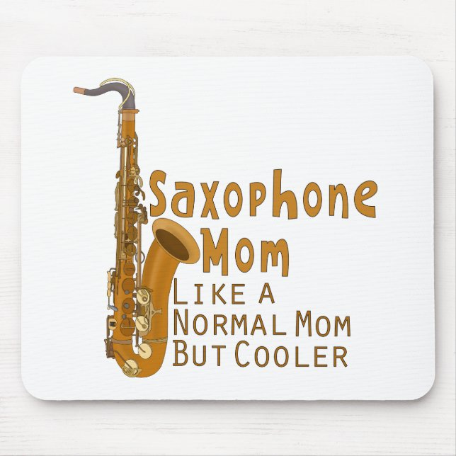Alfombrilla De Ratón Mamá saxofonista como mamá normal pero fría (Frente)