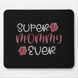 Alfombrilla De Ratón Mamá - Super mamá siempre