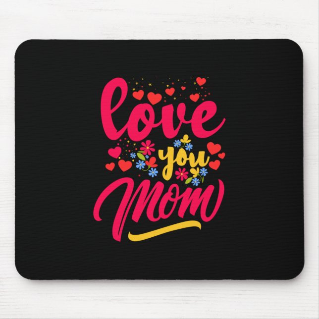 Alfombrilla De Ratón Mamá te ama (Frente)