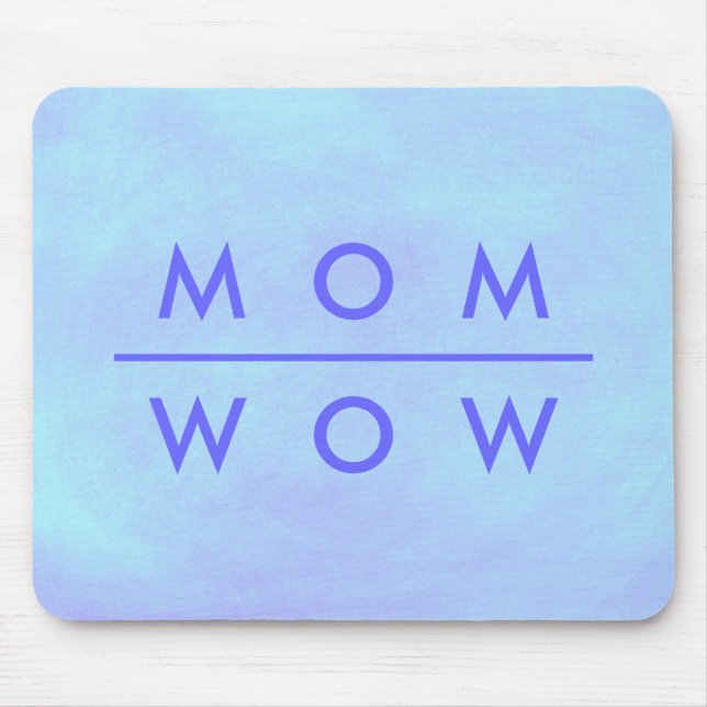 Alfombrilla De Ratón Mamá Wow, mousepads azules mezcladas (Frente)