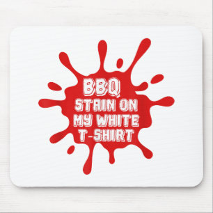Alfombrilla De Ratón Mancha De barbacoa en mi camiseta blanca Divertida