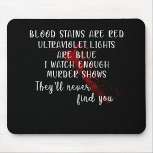 Alfombrilla De Ratón manchas de sangre son rojas, luces ultravioletas s