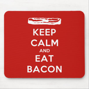 Alfombrilla De Ratón Mantén la calma y come Bacon