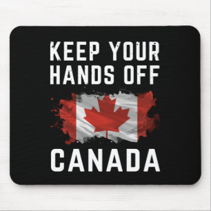 Alfombrilla De Ratón Mantén las manos fuera de Canadá arriba