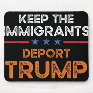Alfombrilla De Ratón Mantener a los inmigrantes deportados a Trump cont
