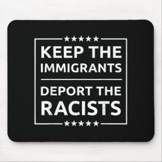 Alfombrilla De Ratón Mantener A Los Inmigrantes Deportar A Los Racistas