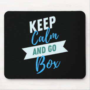 Alfombrilla De Ratón Mantener La Calma Y Ir Box Motivador