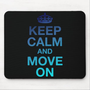 Alfombrilla De Ratón Mantener la calma y seguir adelante
