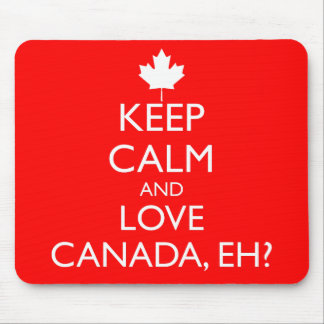 ALFOMBRILLA DE RATÓN MANTENGA CALMA Y AME A CANADÁ, ¿EH?