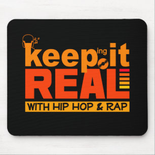 Alfombrilla De Ratón Manténgalo Real con el ratón de hip hop