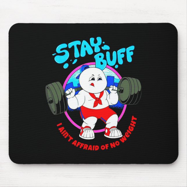 Alfombrilla De Ratón Manténganse, si no tengo miedo de que no haya peso (Frente)