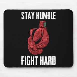 Alfombrilla De Ratón Mantente humilde lucha contra guantes de boxeo dur
