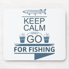 Alfombrilla De Ratón Mantente tranquilo y ve a pescar