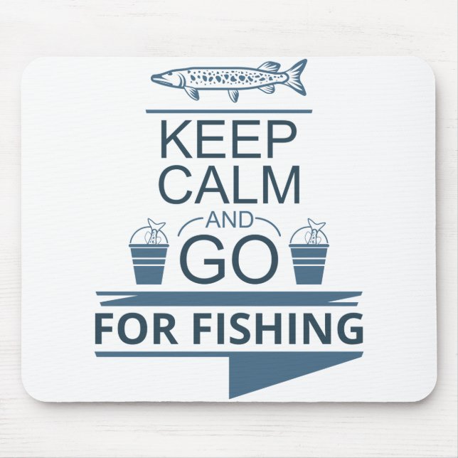 Alfombrilla De Ratón Mantente tranquilo y ve a pescar (Frente)