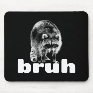 Alfombrilla De Ratón Mapache Divertido Bruh