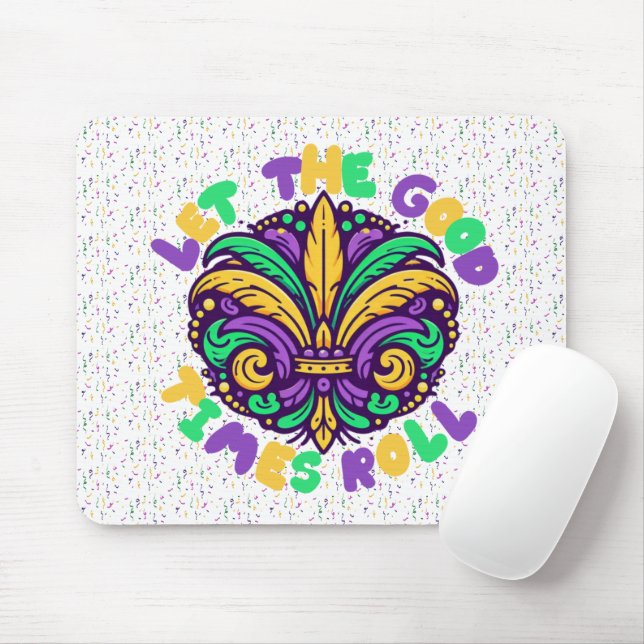 Alfombrilla De Ratón Mardi Gras Que pasen los buenos tiempos (Con ratón)