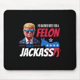Alfombrilla De Ratón Más Bien Votar Por Un Felón Que Por Un Jack Donald