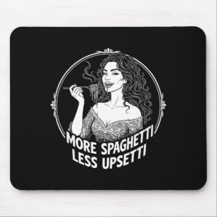 Alfombrilla De Ratón Más Espaguetis Menos Camiseta Upsetti Mujeres Ital
