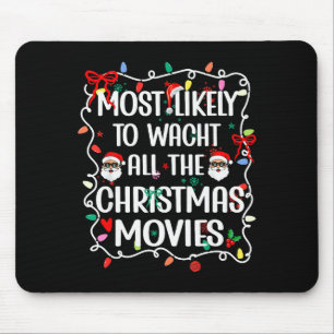 Alfombrilla De Ratón Más Probable De Ver Todas Las Películas De Navidad